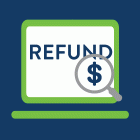 Computer screen that reads "Refund" with a magnifying glass over it.